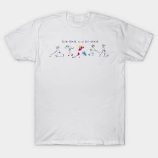 Hockey - Chicks with Sticks T-Shirt